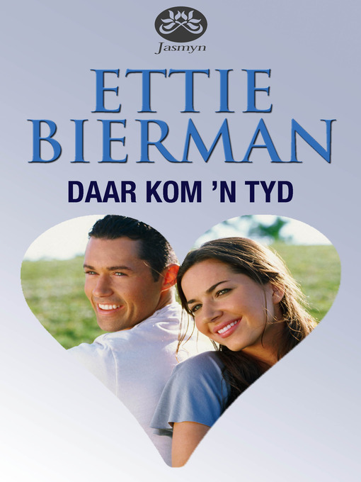 Title details for Daar kom 'n tyd by Ettie Bierman - Wait list